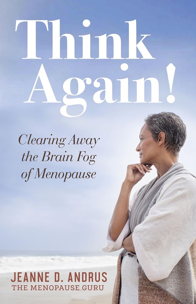 Tänk igen!: Clearing away the Brain Fog of Menopause