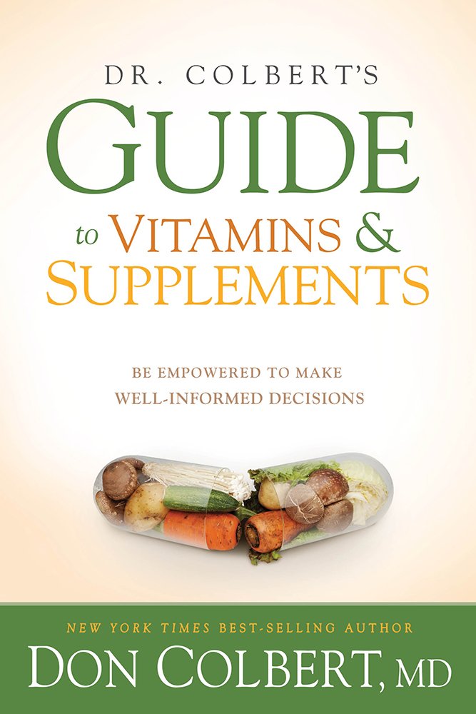 Dr Colberts guide till vitaminer och kosttillskott: Bemyndigas att göra välinformerade beslut