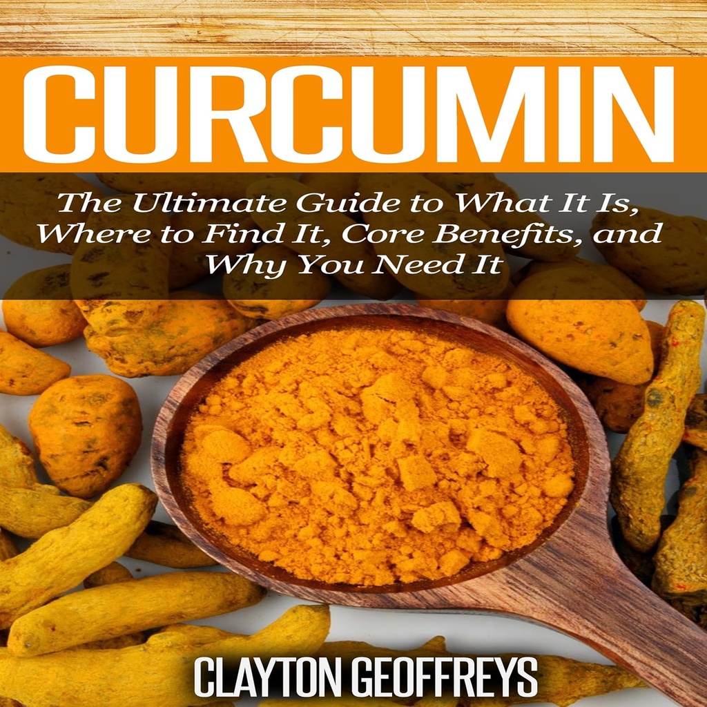 Curcumin: Den ultimata guiden till vad det är, var du hittar det, kärnfördelar och varför du behöver det