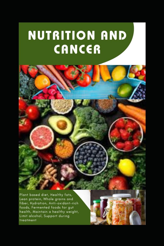 Näring och cancer: Att utnyttja kostval för cancerförebyggande och återhämtning