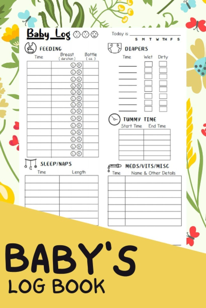 Babys logbok: Ett komplett spädbarn / nyfödda dagliga schema Tracking Journal / Notebook för Nanny, mamma, pappa och nya föräldrar | En dagbok för att spåra barns aktivitet, vacciner och hälsa
